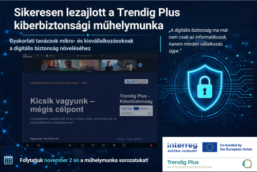 Kiberbiztonság és adatvédelem a digitalizáció korában – sikeresen lezajlott a Trendig Plus harmadik pilot műhelymunkája